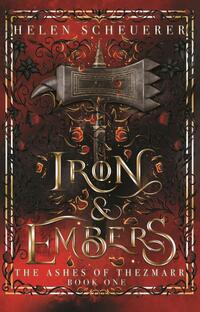 The Ashes of Thezmarr 1 - Iron & Embers