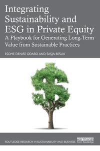 Integrating Sustainability and ESG in Private Equity
