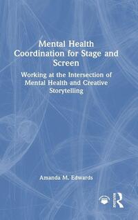 Mental Health Coordination for Stage and Screen