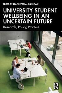 University Student Wellbeing in an Uncertain Future