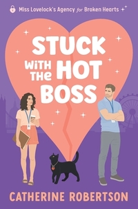 Stuck With The Hot Boss: A funny, swoony, little bit spicy, magical matchmaking romcom