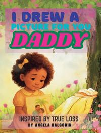 I Drew A Picture For You Daddy