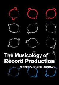 The Musicology of Record Production