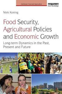 Food Security, Agricultural Policies and Economic Growth