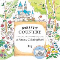 Romantic Country: A Fantasy Coloring Book