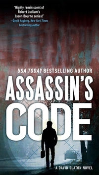 Assassin's Code: A David Slaton Novel