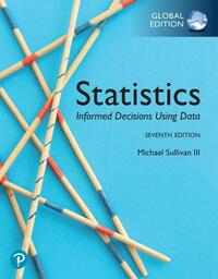 Statistics: Informed Decisions Using Data, Global Edition