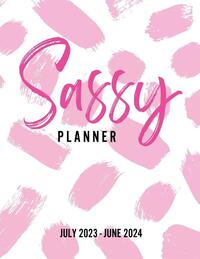 Sassy Planner (July 2023 - June 2024)