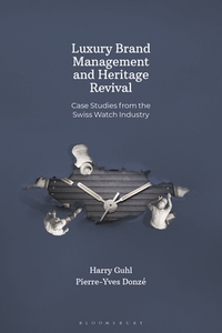 Luxury Brand Management and Heritage Revival