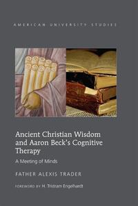 Ancient Christian Wisdom and Aaron Beck’s Cognitive Therapy