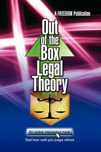 Out of the Box Legal Theory