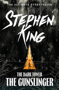 The Dark Tower I : The Gunslinger