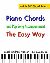 Piano Chords & Pop Song Accompaniment - the Easy Way: The Fun and Fast Way to Play Your Favourite Songs
