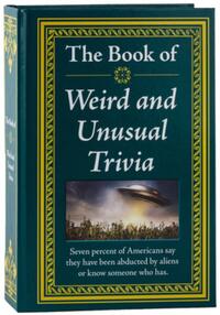 Publications International Ltd: Book of Weird and Unusual Tr
