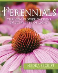 Perennials: Thriving Flower Gardens in Every Type of Light