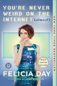 You're Never Weird on the Internet (Almost)