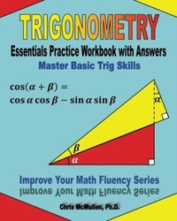 Trigonometry Essentials Practice Workbook with Answers