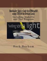 Bootloader Source Code for ATMega168 using STK500 for Debian Linux: Including Makefile and Test Program