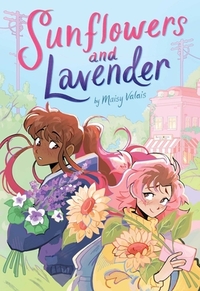 Valais, M: Sunflowers and Lavender: A Graphic Novel