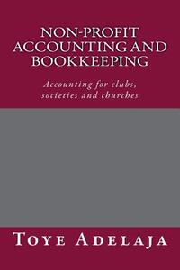 Non-profit Accounting and Bookkeeping: Accounting for clubs, societies etc