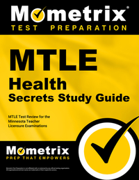 MTLE Health Secrets Study Guide: MTLE Test Review for the Minnesota Teacher Licensure Examinations