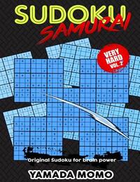 Sudoku Samurai Very Hard: Original Sudoku For Brain Power Vol. 2: Include 100 Puzzles Sudoku Samurai Very Hard Level