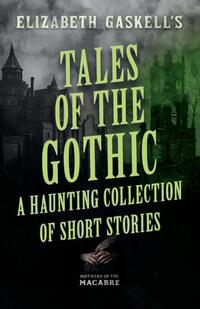 Tales of the Gothic