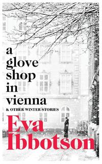 A Glove Shop in Vienna and Other Stories