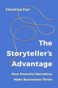 The Storyteller’s Advantage