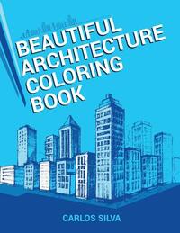 Beautiful Architecture Coloring Book