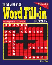 Think & be Wise Word Fill Ins, Vol. 2