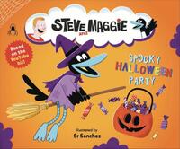 Steve and Maggie: Spooky Halloween Party: (A Spook-Tacular Storybook for Babies, Toddlers, Preschoolers, and Kids Ages 2-5 Featuring a Halloween Adven