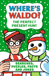 Where's Waldo? the Perfect Present Hunt: Searches, Puzzles, Facts, and Jokes