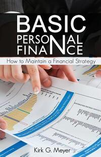 Basic Personal Finance: How to Maintain a Financial Strategy
