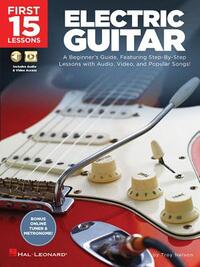 Nelson, T: First 15 Lessons - Electric Guitar