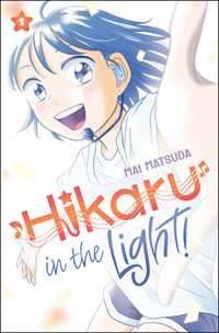 Hikaru in the Light! (Volume 1): Volume 1