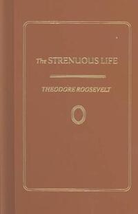 Strenuous Life