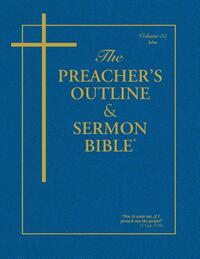 Preacher's Outline & Sermon Bible-KJV-John