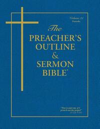 The Preacher's Outline & Sermon Bible - Vol. 21