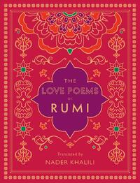 The Love Poems of Rumi
