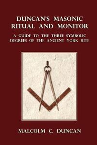 Duncan's Masonic Ritual and Monitor