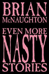 Even More Nasty Stories