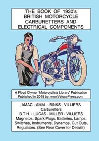 BOOK OF 1930's BRITISH MOTORCYCLE CARBURETTERS AND ELECTRICAL COMPONENTS