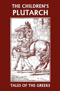 The Children's Plutarch