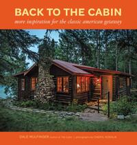 Back to the Cabin: More Inspiration for the Classic American Getaway