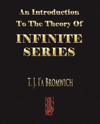 An Introduction To The Theory Of Infinite Series