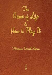 The Game of Life and How to Play It