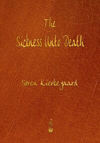 The Sickness Unto Death