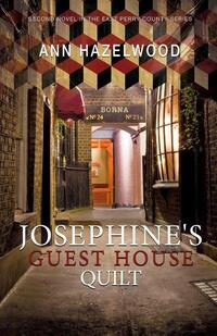 Josephine's Guest House Quilt: East Perry County Series Book 2 of 5