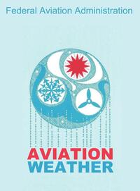 Aviation Weather (FAA Handbooks)